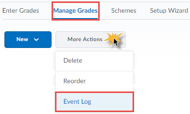 Image of the More Actions button on the Manage Grades screen with the event Log feature highlighted. 