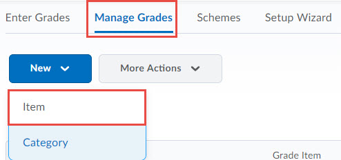 Image of the New Item dropdown on the Manage Grades page.