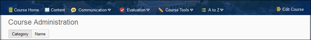 Image of the default course navigation bar. (Course Home, Content, Communication, Evaluation, Course Tools, A-Z, and Edit Course)