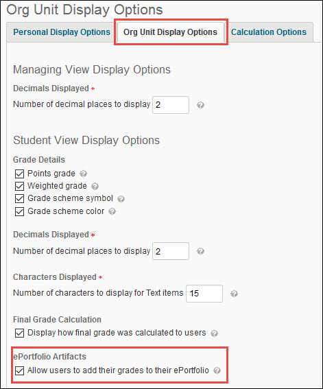Image of the Grades Setting Page with the Org Unit Display Options tab open and the ePortoflio option selected. 