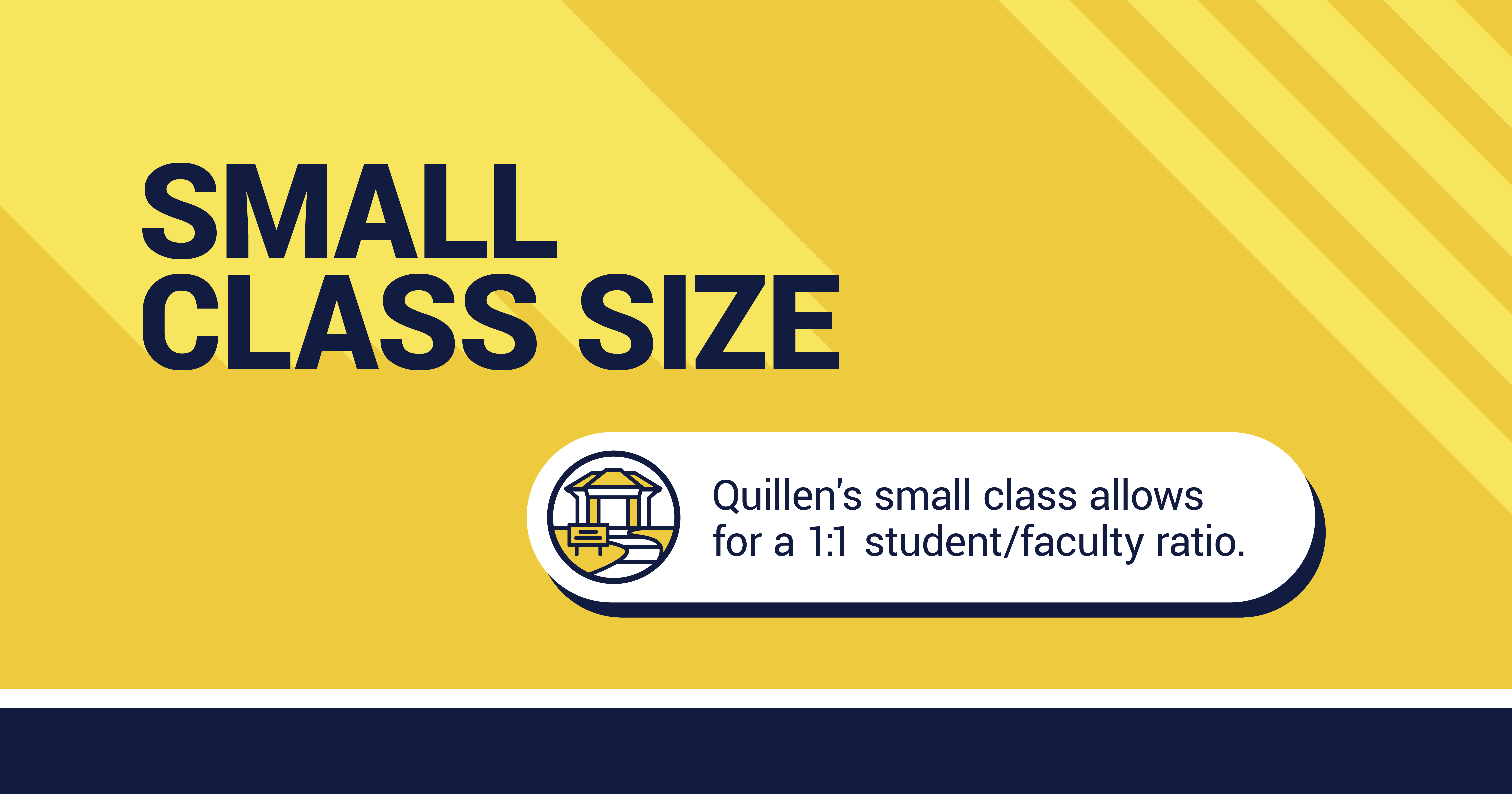 Quillan's small class allows for a 1:1 student/faculty ratio.