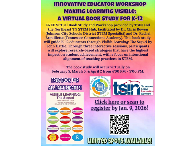 Register for the FREE Innovative Educator Workshop provided by TSIN and the Northeast TN STEM Hub and facilitated by Dr. Chris Bowen!