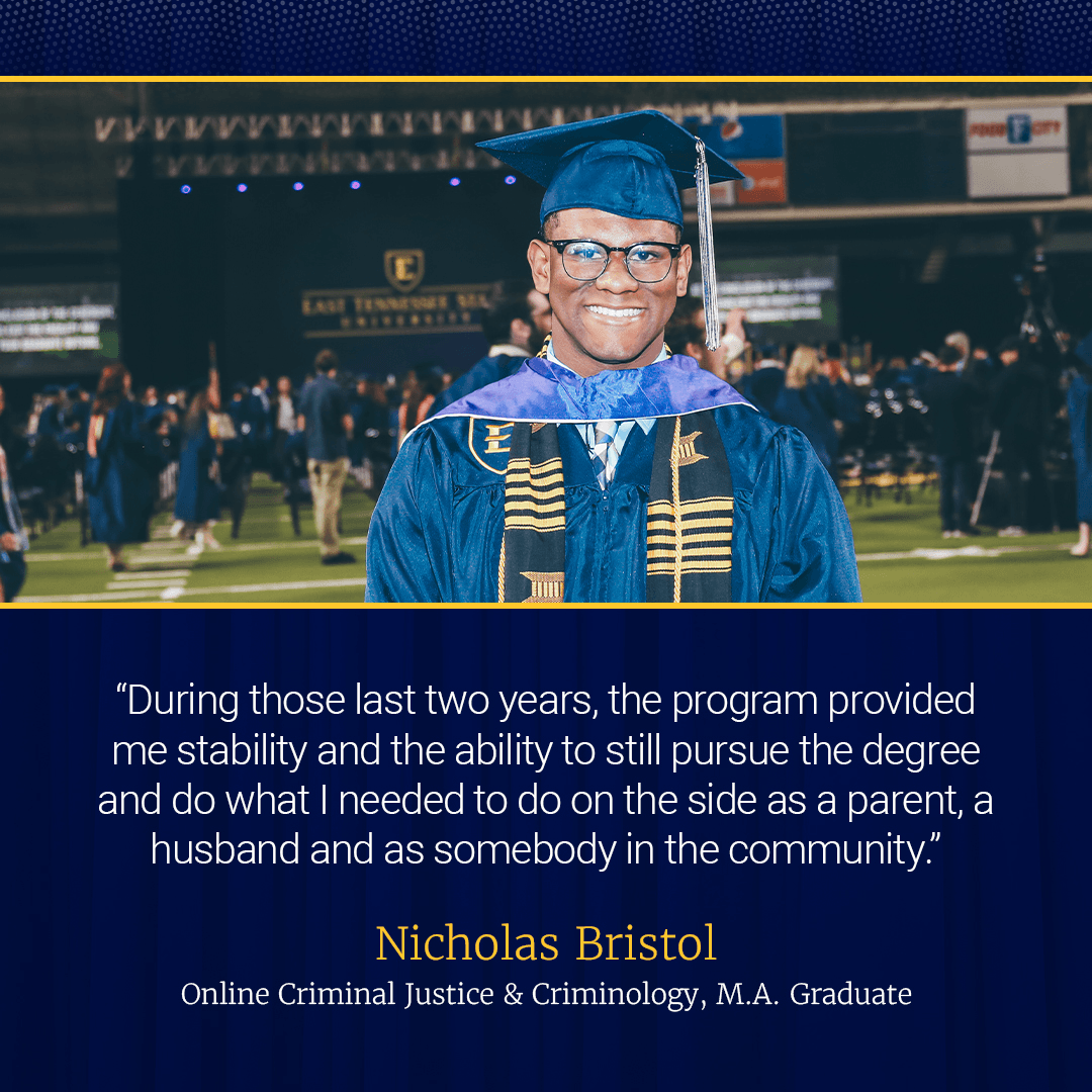 "What the program provided to me this last two years was stability and able to still pursue the degree and, still do what I need to do on the side as a parent, as a husband."