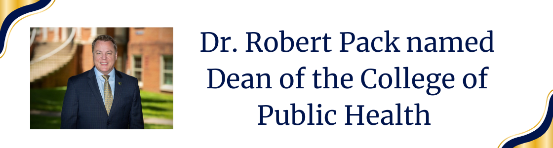Dr. Pack named Dean of the ETSU College of Public Health