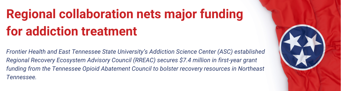 Regional collaboration nets major funding for addiction treatment