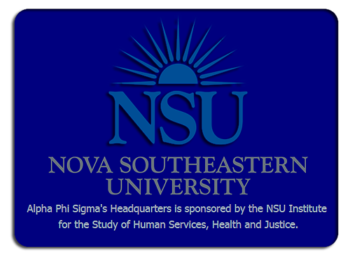 http://www.alphaphisigma.org/ Alpha Phi Sigma's Headquarters is sponsored by the NSU Institute  for the Study of Human Services, Health and Justice.