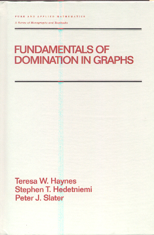 Fundamentals  of Domination in Graphs