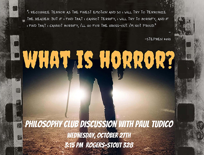 Philosophy Club discussion What is Horror