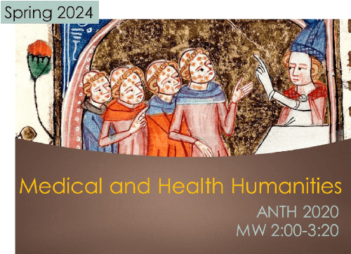 A medieval image of pock-marked monks seeking the blessing of a man in a pointy, blue hat. Text: Spring 2024; Medical and Health Humanities; ANTH 2020; MW 2:00-3:20