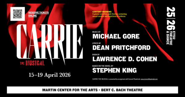 Poster for ETSU's productions of Carrie The Musical. Run dates are April 15th through April 19th
