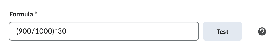 An example formula (900/1000)*30 for this question type