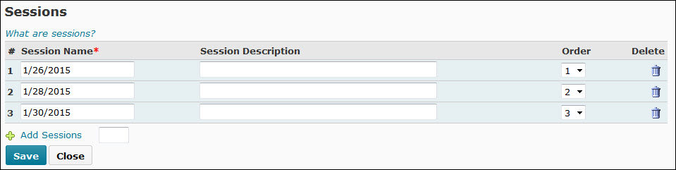 Image of the sessions table with the following header fields: session name, session description, order, and delete.  