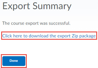Image of the export summary screen with the zip package hyperlink and the done button selected