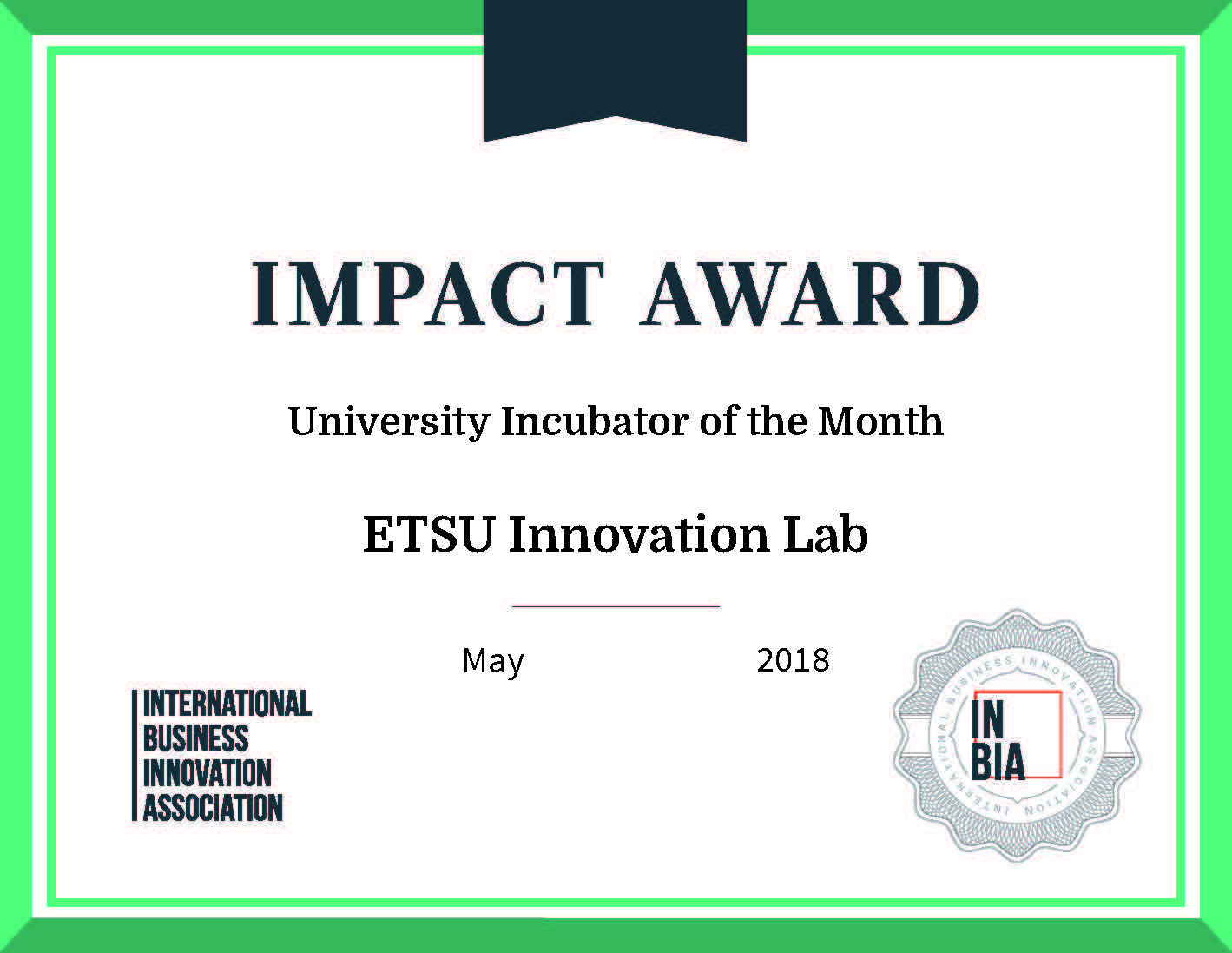 Photo for 
ETSU Innovation Lab wins InBIA University Impact Award Winner for May 2018
 
