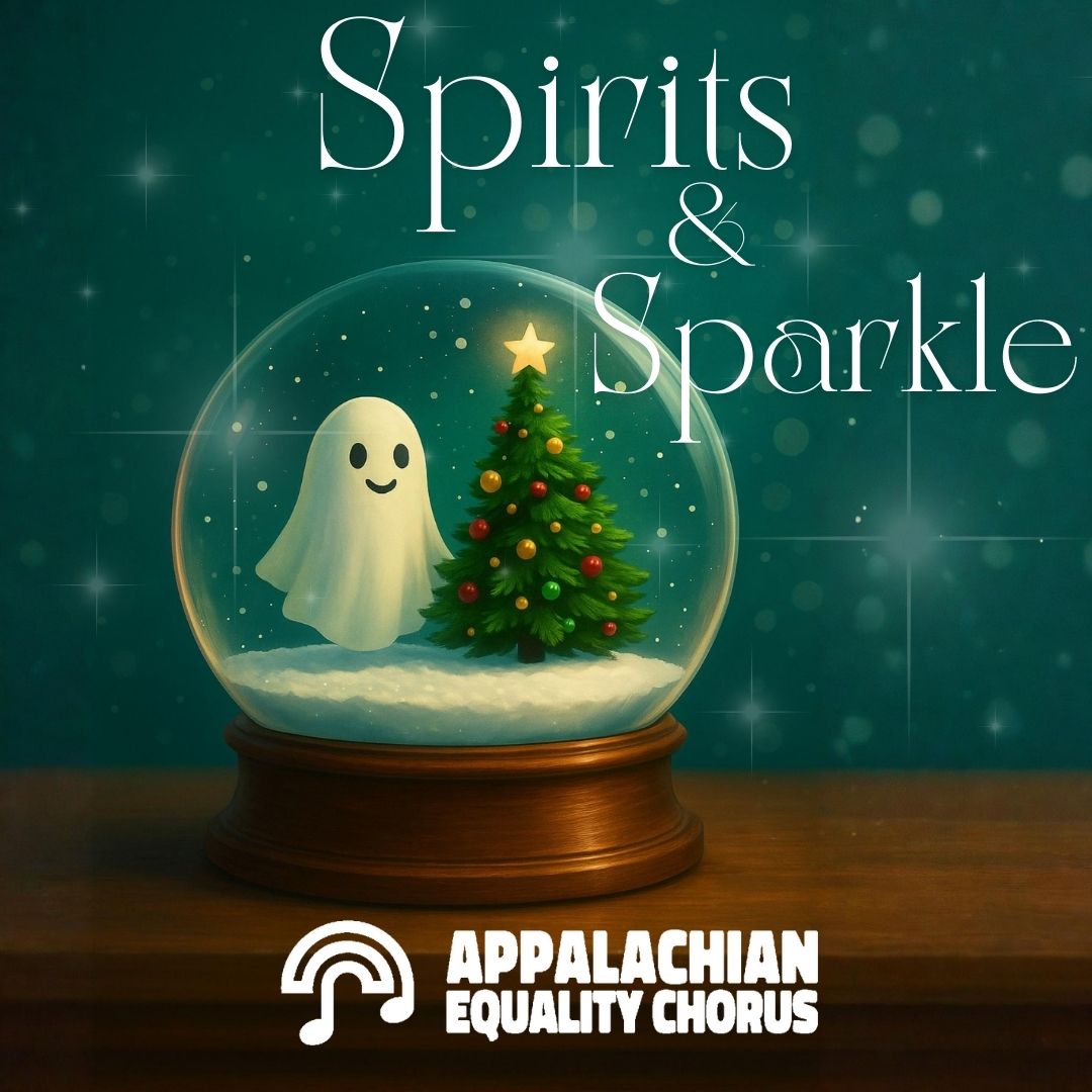 image for SPIRITS & SPARKLE: APPALACHIAN EQUALITY CHORUS