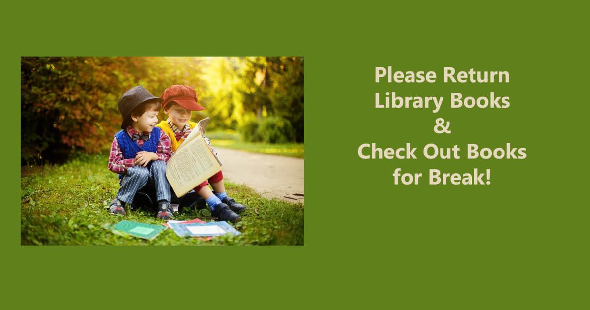 Return and Check Out Library Books Before Break