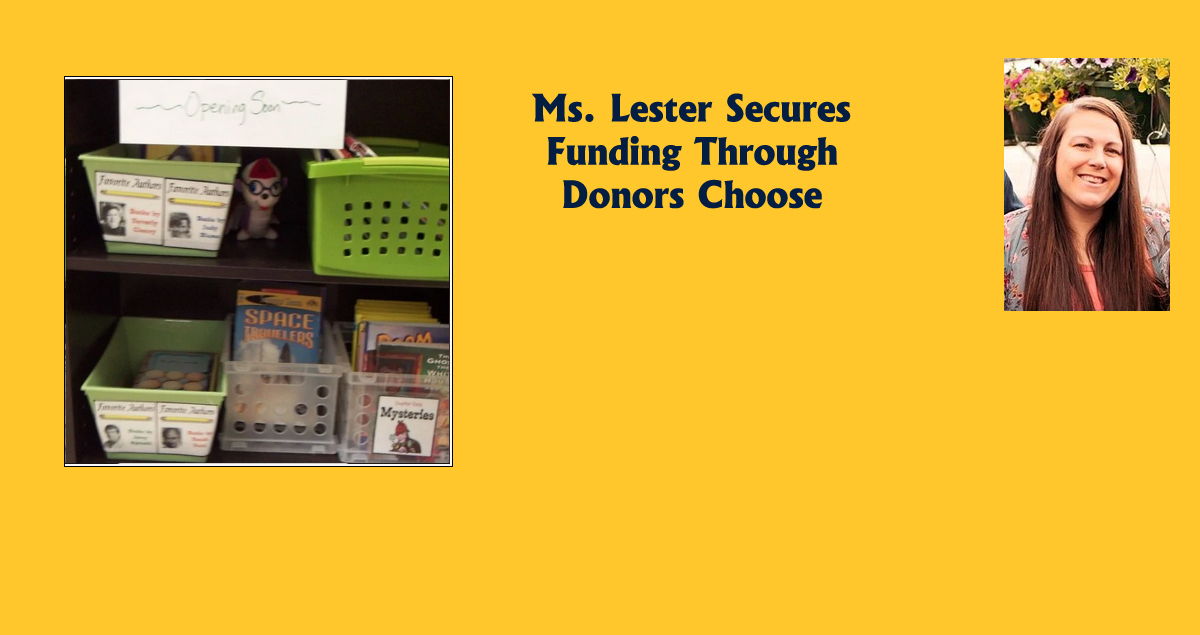 Ms. Lester Secures Funds for Classroom Enhancement 